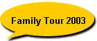 Family Tour 2003