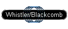 Whistler/Blackcomb